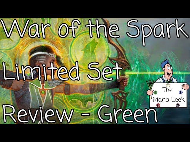 War of the Spark Green Limited Set Review - The Mana Leek