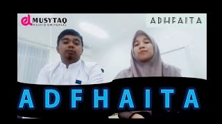 Sholawat Adfaita - El-Musytaq Vocal Only