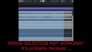 Cubase Range selection not working