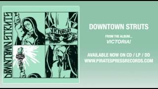 4. Downtown Struts - "Tim"