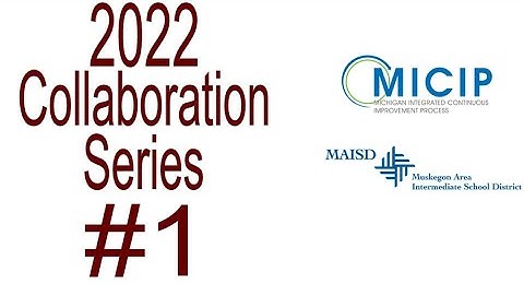 2022 MICIP Collaboration Series Session 1
