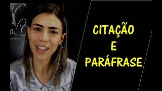 REDAÇÃO: CITAÇÃO E PARÁFRASE