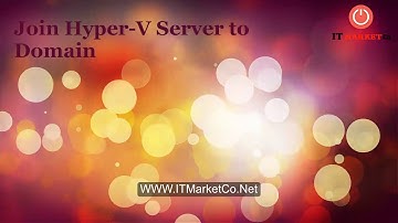 7- How to join Hyper-V server to domain controller
