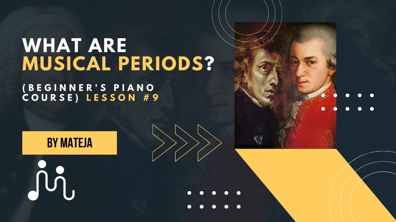 What are Musical Periods? (Beginner's Piano Course) YouTube