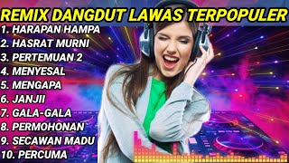 REMIX DANGDUT LAWAS SLOW BASS