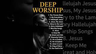  1 Hour Deep Worship  Original Gospel U0026 Ru0026b   gospel worship 