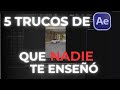 5 TRUCOS  de After Effects que desearía haber sabido antes