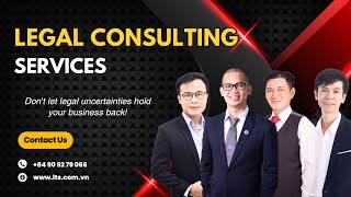 Legal Consulting Services In Vietnam | LTS LAW FIRM
