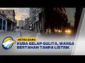 Kuba Hadapi Krisis Pasokan Listrik | Metro Siang
