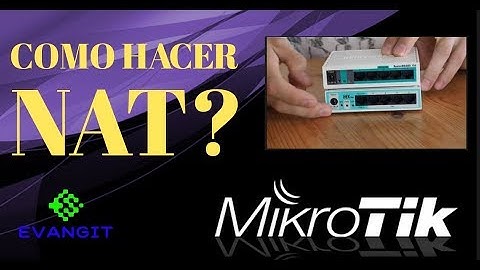 COMO HACER UN NAT EN MIKROTIK? || ACCEDE A EQUIPOS REMOTAMENTE ||VIDEO TUTORIALES