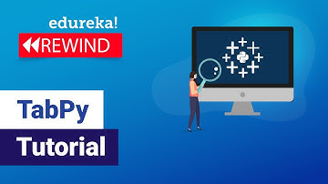 TabPy Tutorial For Beginners | TabPy Training | Tableau Training | Edureka | Tableau  Rewind