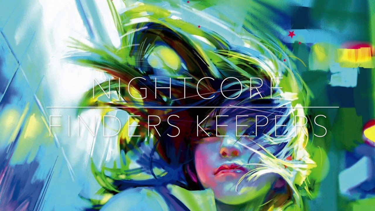 Nightcore - Finders Keepers【Miriam Bryant】(+ Lyrics)