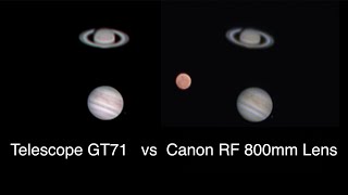 Telescope vs Camera Lens - William Optics GT71 vs Canon RF 800mm Lens