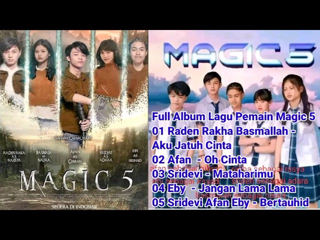 Full Album Lagu Pemain Magic 5 Indosiar #radenrakha #basmalahgralind #afanda5 #sridevi #ebybimada5 class=