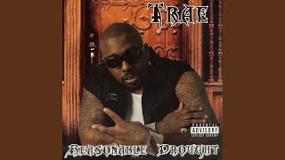 Look Good - Trae Tha Truth