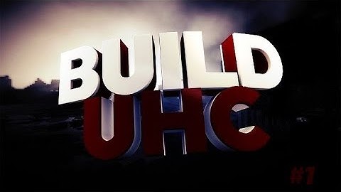 Unranked build uhc #1