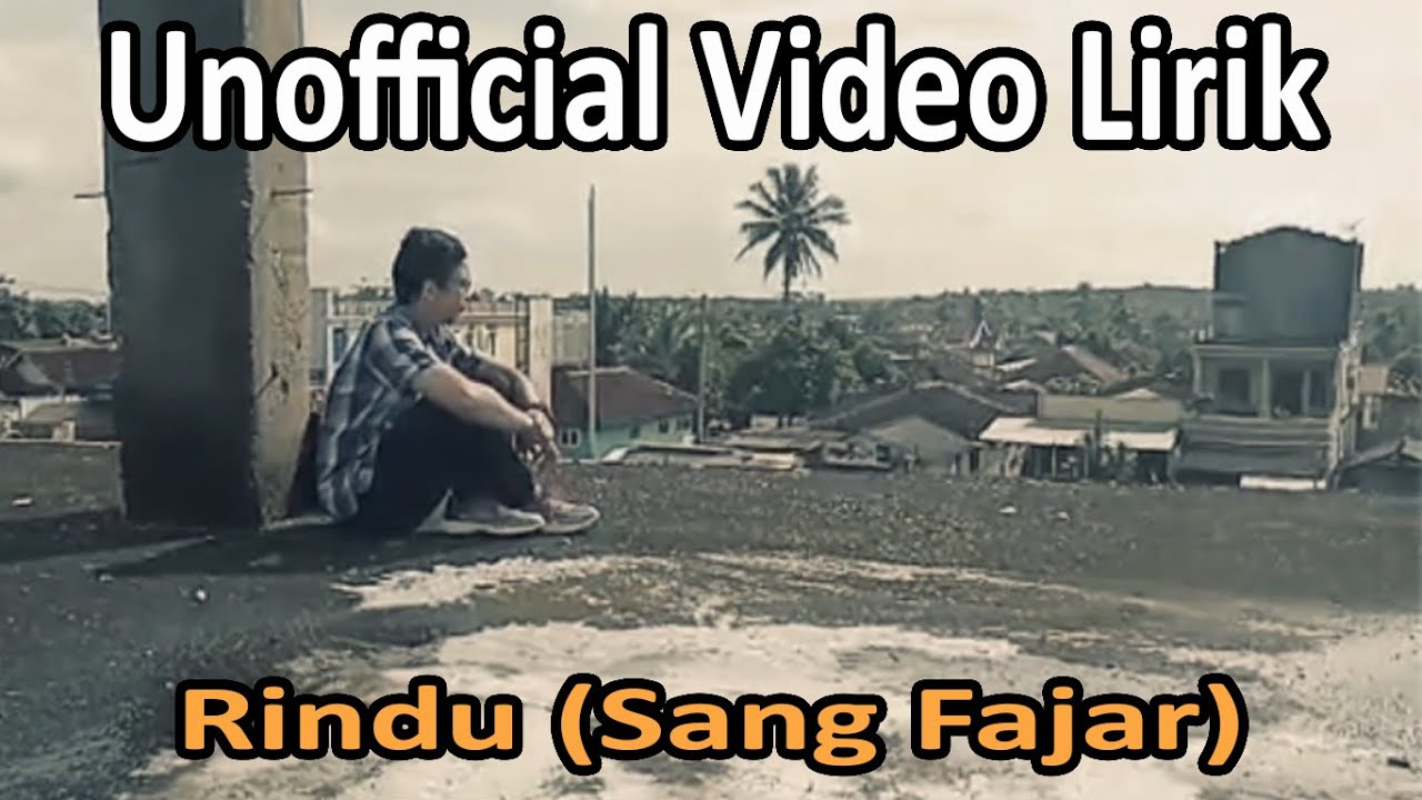 Dialog Senja - Rindu sang fajar (Unofficial Video Lirik) - YouTube