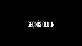 Onur Akgün - Geçmiş Oldun