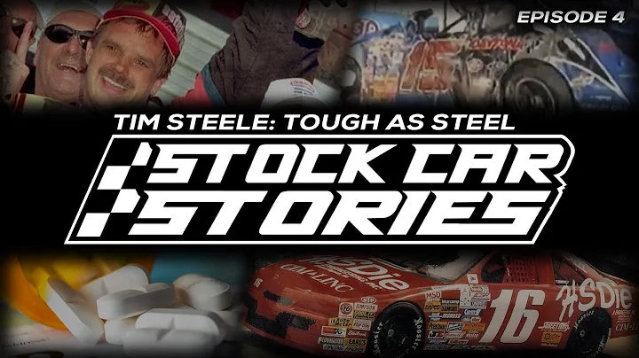Stock Car Stories | Tim Steele: Tough As Steel | E...