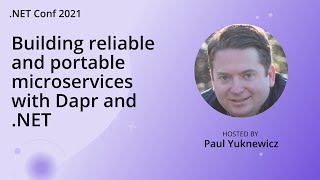 Building reliable and portable microservices with Dapr and .NET