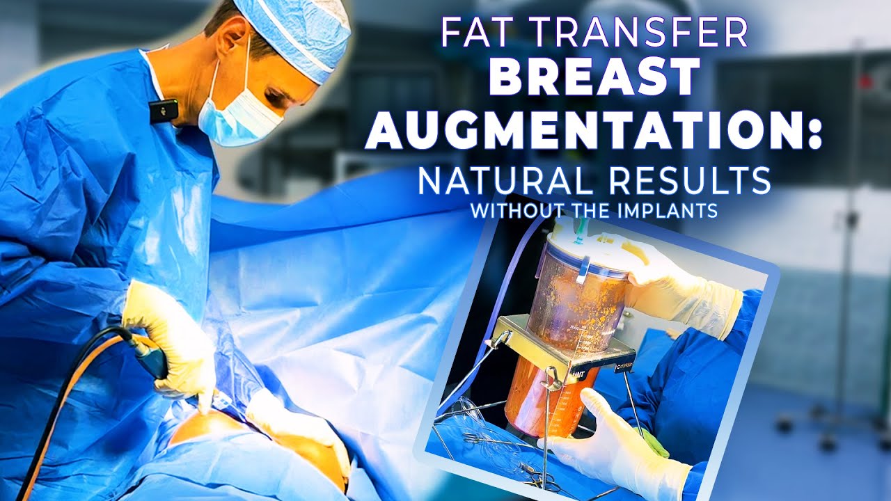 Fat Transfer Breast Augmentation: Natural Results Without The Implants