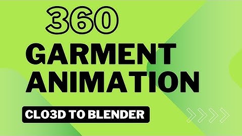 360 Garment Animation Made Easy: Clo3D to Blender Workflow