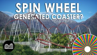 SPIN WHEEL Generated Coaster?  Planet Coaster Challenge