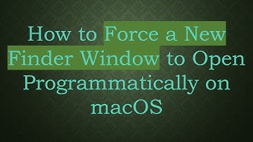 How to Force a New Finder Window to Open Programmatically on macOS