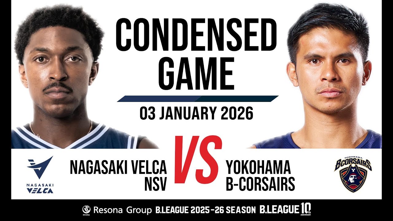 Nagasaki Velca vs. Yokohama B-Corsairs - Condensed Game