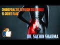 Chiropractic session to reduce si joint pain  dr sachin sharma 