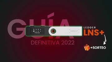🚀Guía #LEDGER NANO S PLUS completa 2022 [+🔥Unboxing + 🎁 #sorteo]