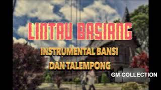 LINTAU BASIANG || INSTRUMENTAL BANSI DAN TALEMPONG MINANGKABAU