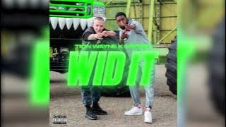 Tion Wayne x ArrDee - Wid It [ Audio]