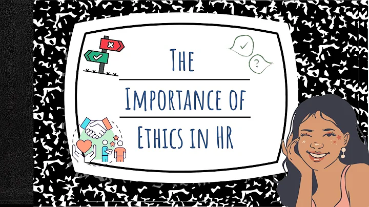 The Importance of Ethics in HR: a Pillar of Organizational Integrity