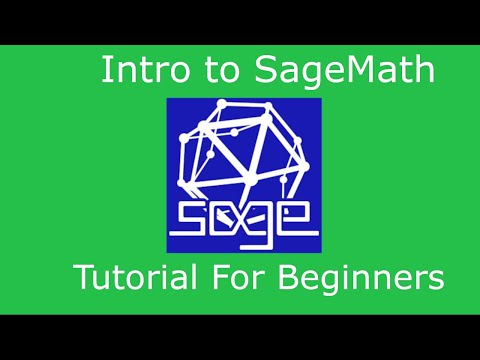Intro to SageMath (Sage) -  Tutorial for Beginners