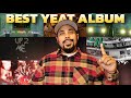 Ranking Every Yeat Album (Worst to Best)