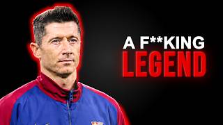 DEAR ROBERT LEWANDOWSKI, YOU CANNOT BE REPLACED...
