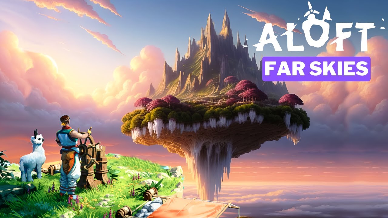 Surviving the Far Skies in this BEAUTIFUL Game - Aloft Gameplay [2 ...