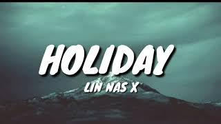 Holiday - Lil Nan X (Lyrics)