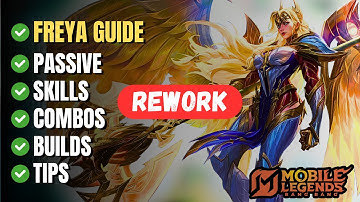 Freya Rework Complete Guide in Mobile Legends – Best Build, Skills, Combos, Passive & Tips