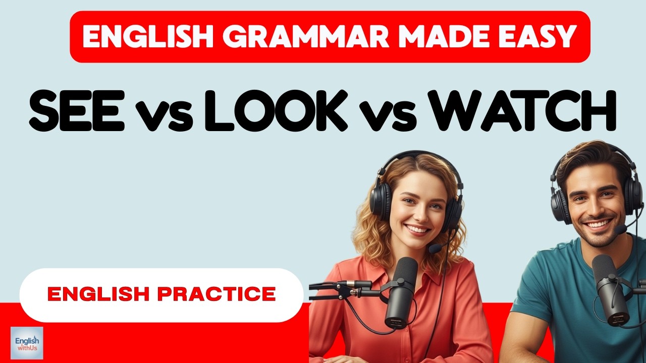 Stop Saying I'm Seeing TV | SEE vs LOOK vs WATCH Explained Simply | Slow English Podcast