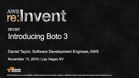 AWS re:Invent 2014 | (DEV307) Introduction to Version 3 of the AWS SDK for Python (Boto)