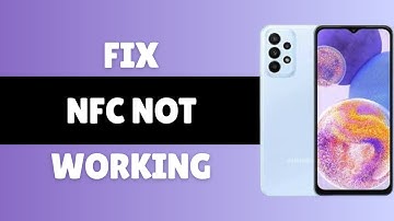 How To Fix NFC Not Working On Samsung | NFC Samsung