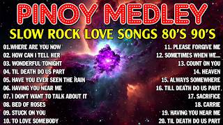 slow rock love songs collection 70s 80s 90s | nonstop slow rock pinoy medley 🎸 best luamang tugtugin