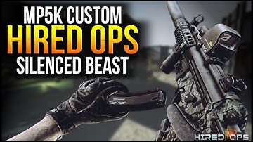 HIRED OPS - MP5k Custom Gameplay  (EPIC WEAPON)