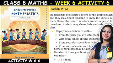 Class 8 Maths Bridge Program Course | Activity W 6.6for Week 6 | 8th Class NCERT New Math Book