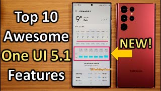 Top 10 Awesome One UI 5.1 Features And Changes