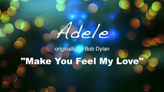 Video thumbnail of "Adele - Bob Dylan ** Make you feel my Love ** Karaoke in key C"