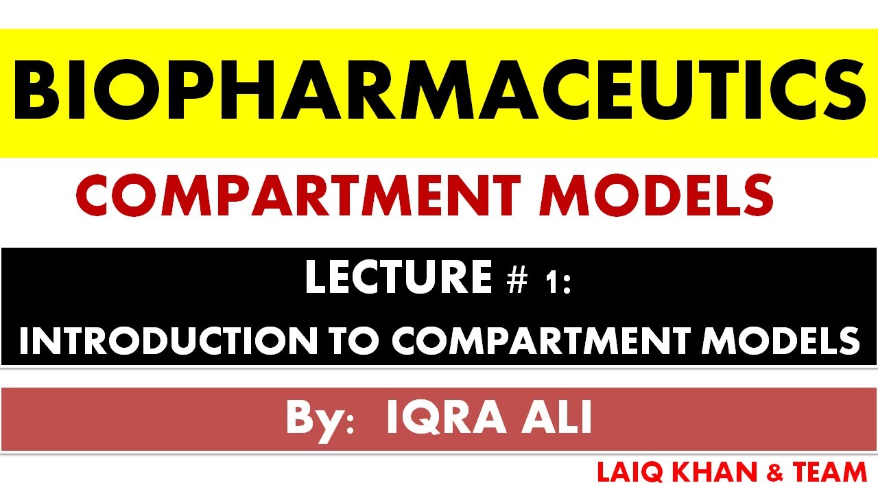 BIOPHARMACEUTICS LEC 1 INTRODUCTION TO COMPARTMENT MODELS YouTube