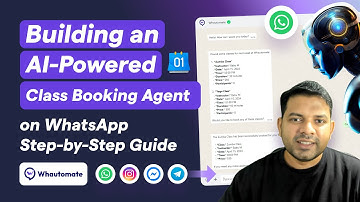 Building an AI-Powered Class Booking Agent on WhatsApp with Whautomate: Step-by-Step Guide